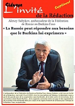 Sidwaya. L’invité de la Rédaction. Alexey Saltykov, Ambassadeur de la Fédération de Russie au Burkina Faso : « La Russie peut répondre aux besoins que le Burkina lui exprimera »